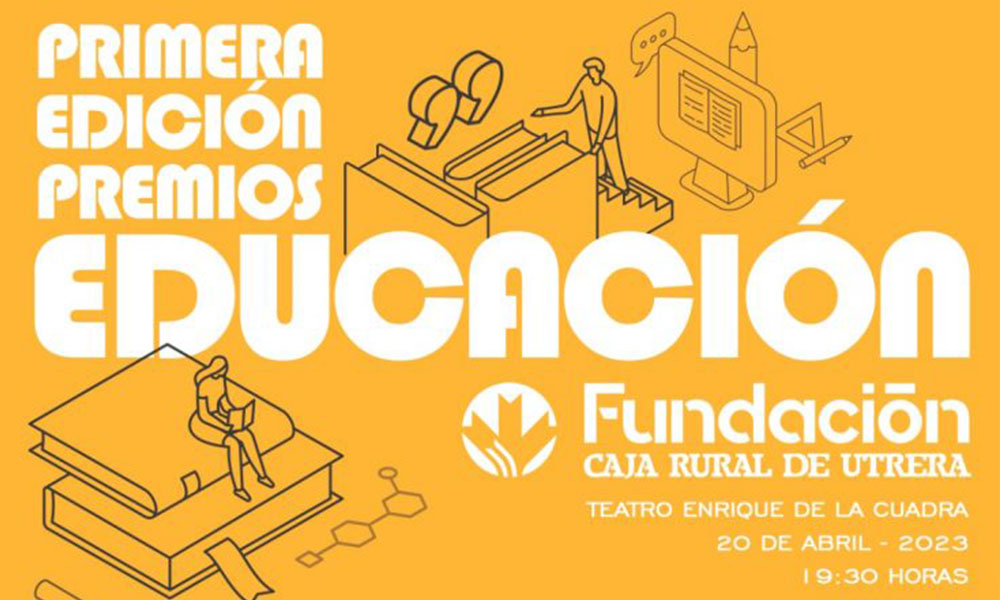 I EDICIÓN PREMIOS A LA EDUCACIÓN – FUNDACIÓN CAJA RURAL DE UTRERA